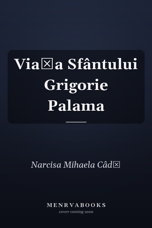 Viaţa Sfântului Grigorie Palama