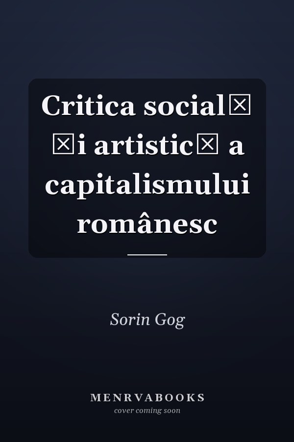 Critica socială şi artistică a capitalismului românesc