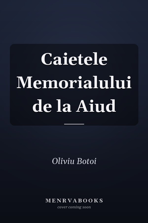 Caietele Memorialului de la Aiud