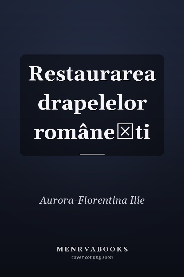 Restaurarea drapelelor româneşti