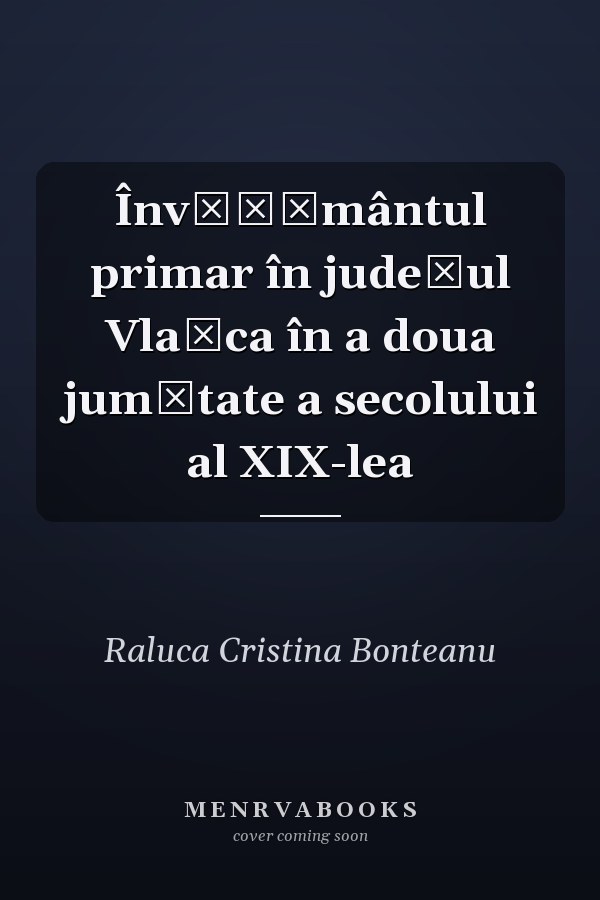 Învăţământul primar în judeţul Vlaşca în a doua jumătate a secolului al XIX-lea