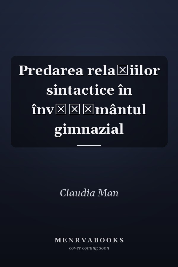 Predarea relaţiilor sintactice în învăţământul gimnazial