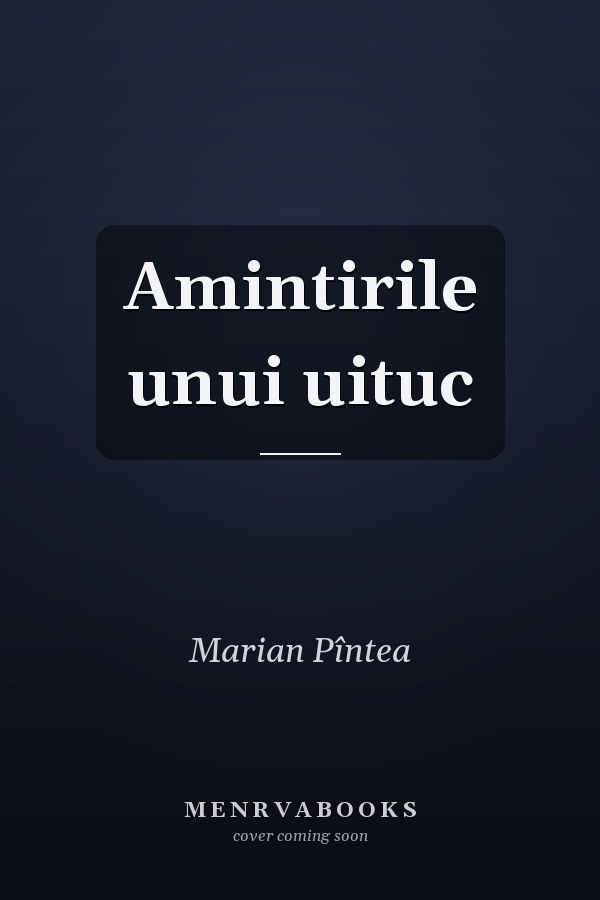 Amintirile unui uituc