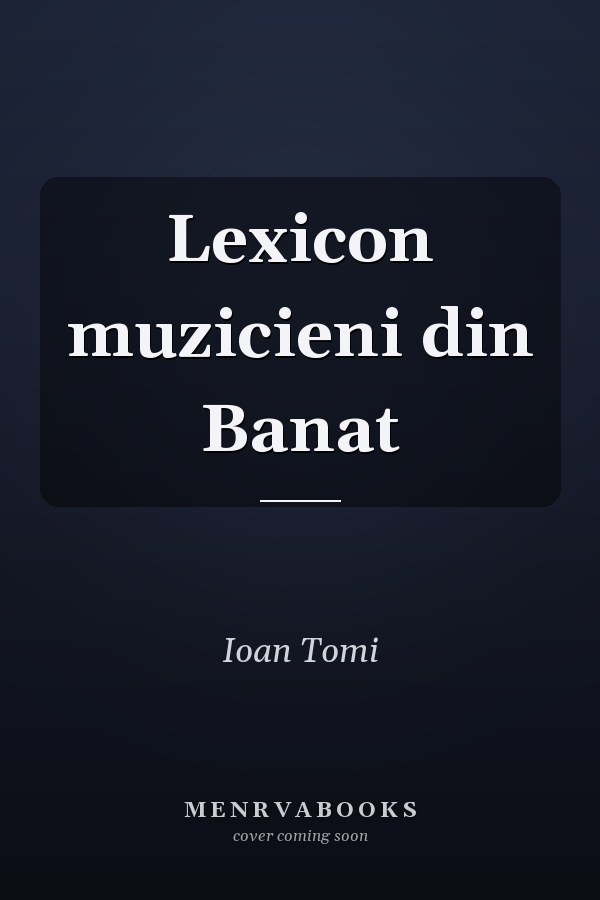 Lexicon muzicieni din Banat