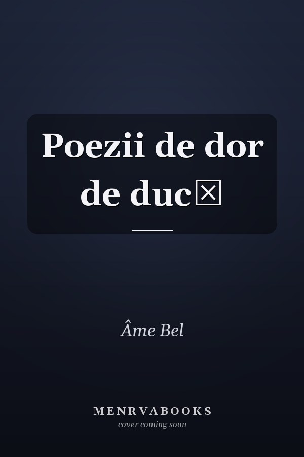 Poezii de dor de ducă