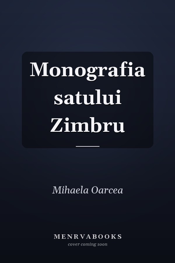 Monografia satului Zimbru