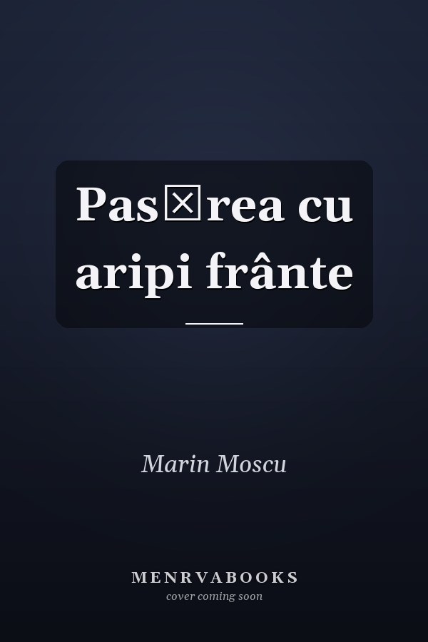 Pasărea cu aripi frânte