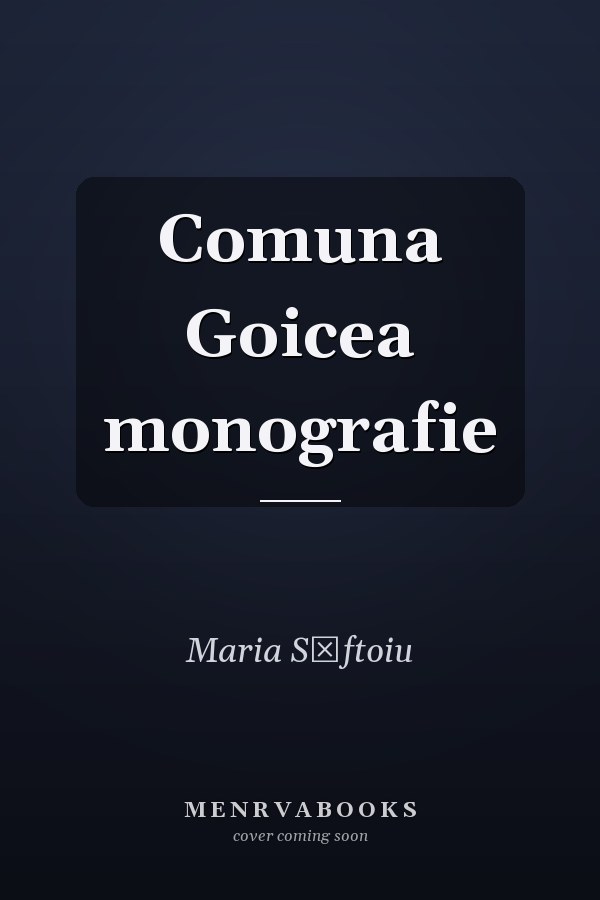 Comuna Goicea monografie