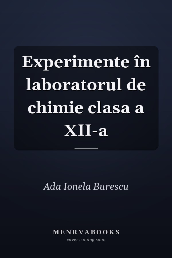 Experimente în laboratorul de chimie clasa a XII-a