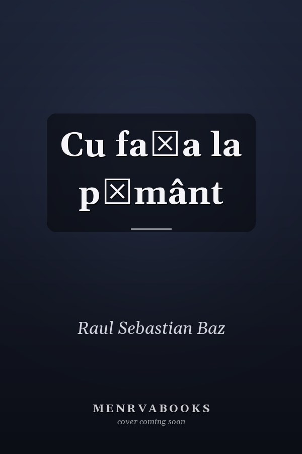 Cu faţa la pământ