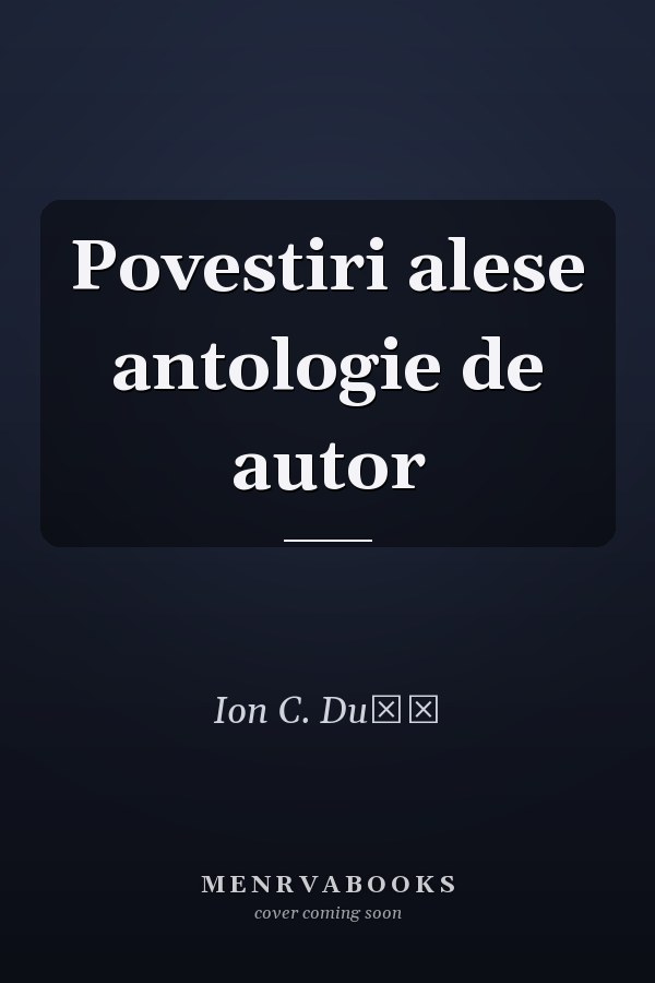 Povestiri alese antologie de autor