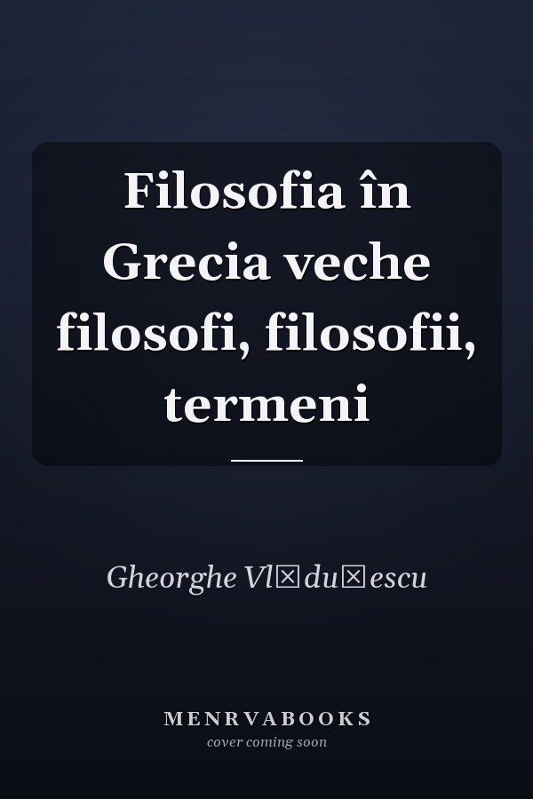 Filosofia în Grecia veche filosofi, filosofii, termeni