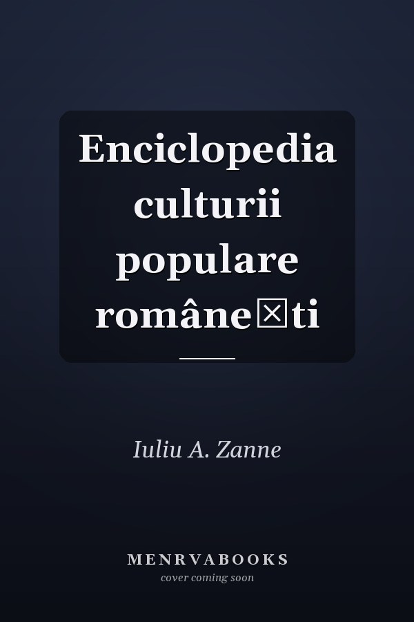 Enciclopedia culturii populare româneşti