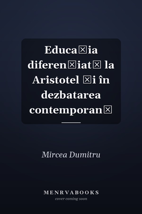 Educaţia diferenţiată la Aristotel şi în dezbatarea contemporană