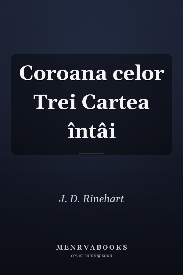 Coroana celor Trei Cartea întâi