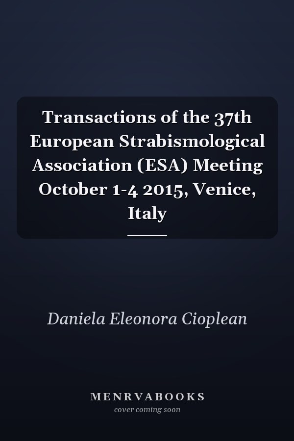 Transactions of the 37th European Strabismological Association (ESA) Meeting October 1-4 2015, Venice, Italy