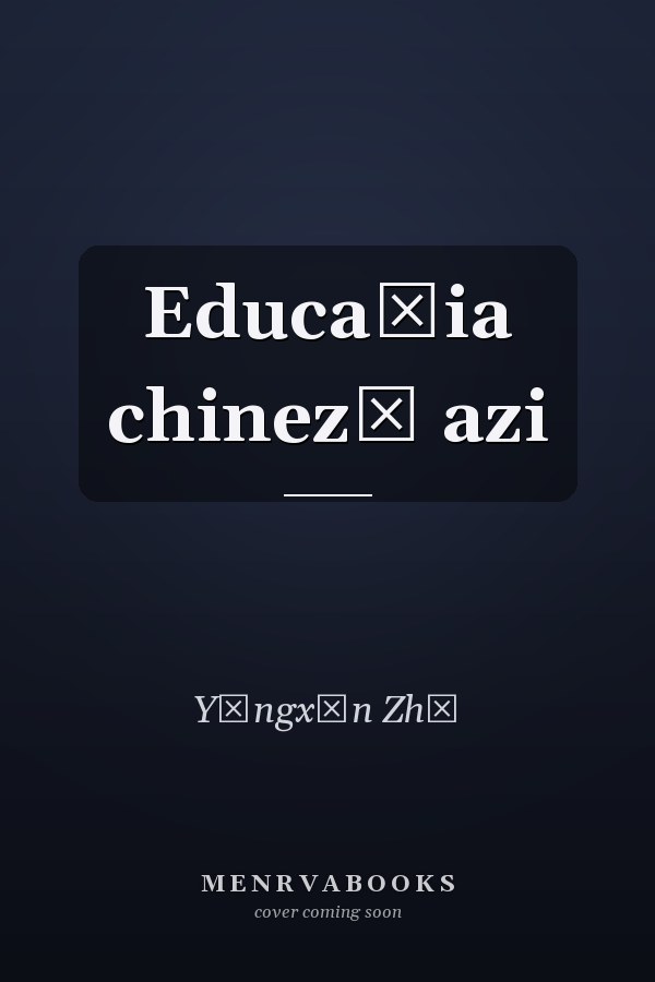 Educaţia chineză azi