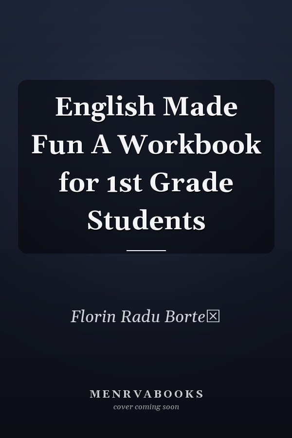 English Made Fun A Workbook for 1st Grade Students