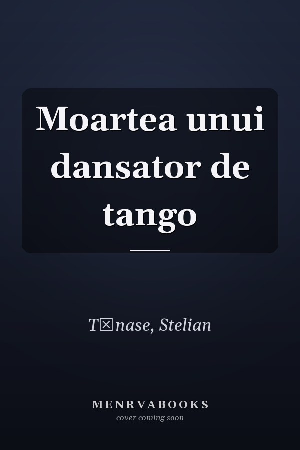 Moartea unui dansator de tango