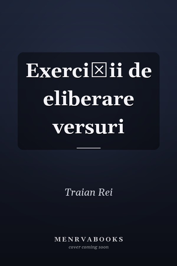 Exerciţii de eliberare versuri