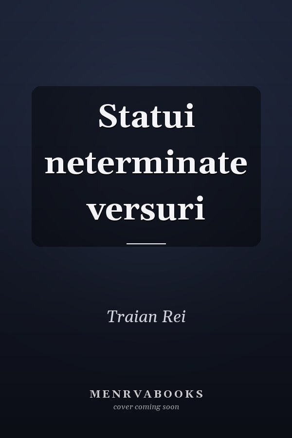 Statui neterminate versuri
