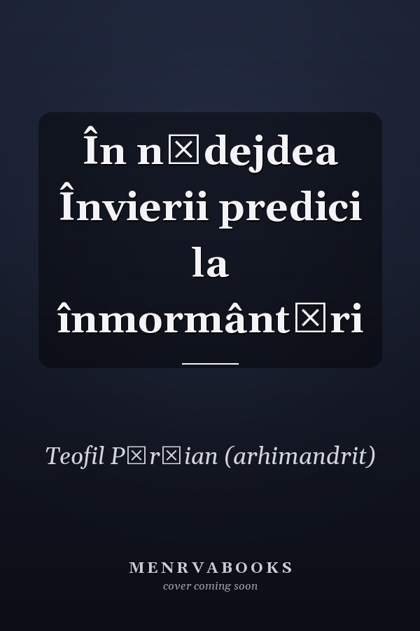 În nădejdea Învierii predici la înmormântări