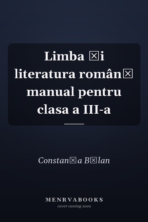 Limba şi literatura română manual pentru clasa a III-a