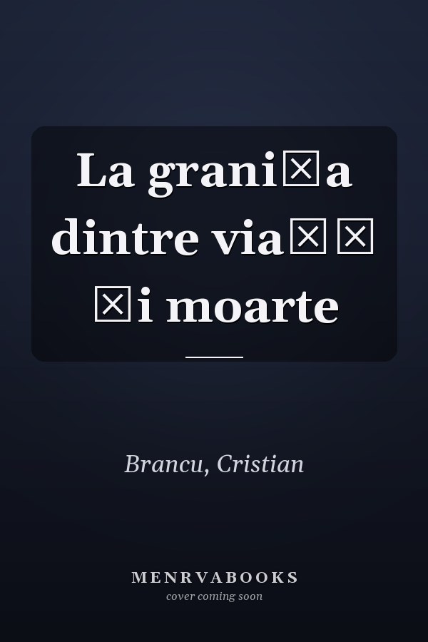 La graniţa dintre viaţă şi moarte