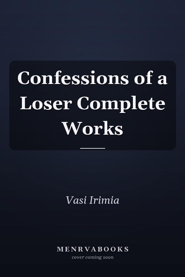 Confessions of a Loser Complete Works