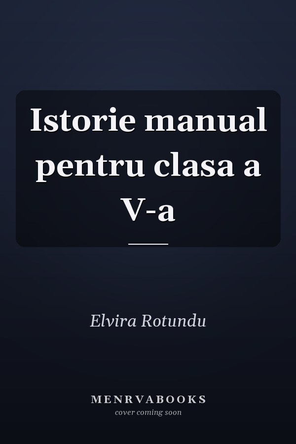 Istorie manual pentru clasa a V-a