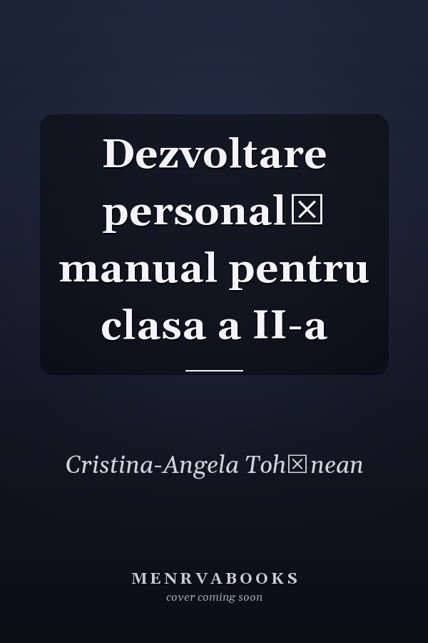 Dezvoltare personală manual pentru clasa a II-a