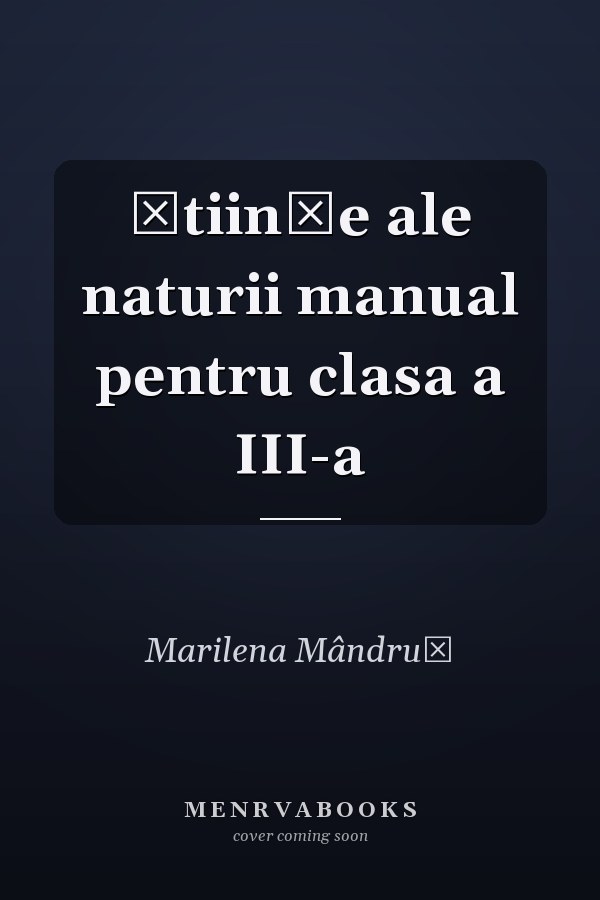Ştiinţe ale naturii manual pentru clasa a III-a