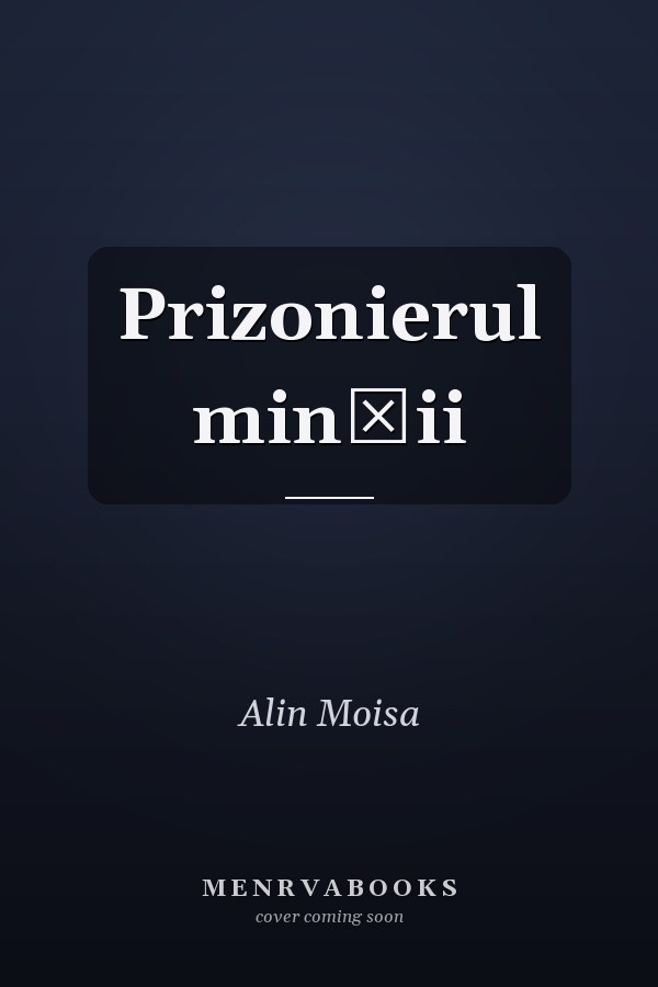 Prizonierul minţii