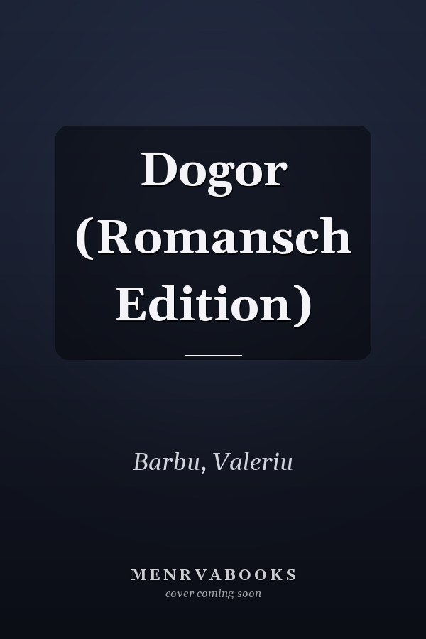 Dogor (Romansch Edition)