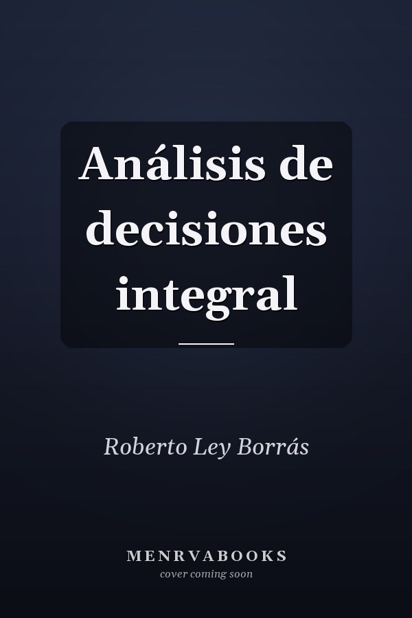 Análisis de decisiones integral
