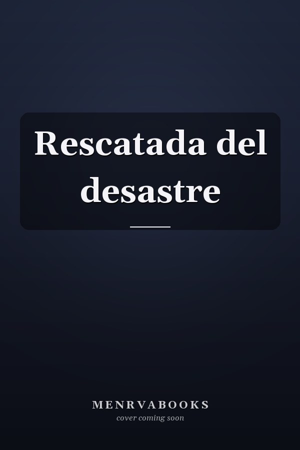 Rescatada del desastre