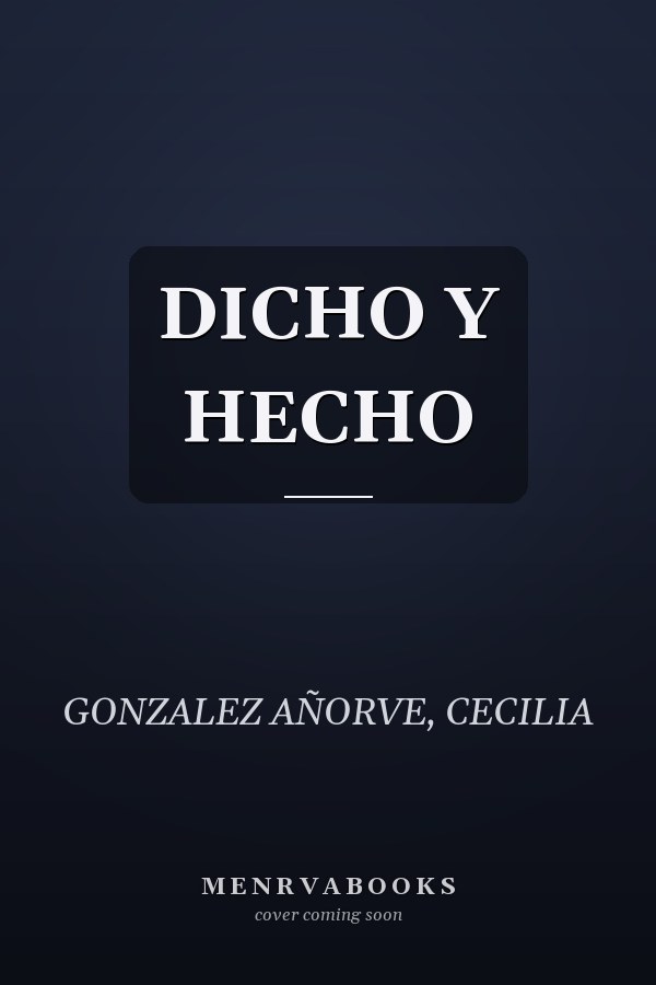 DICHO Y HECHO