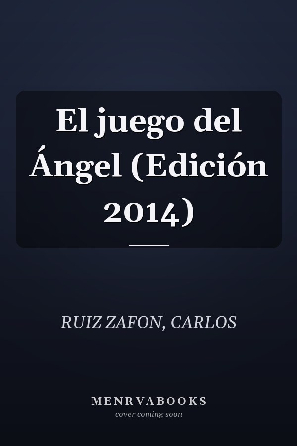 El juego del Ángel (Edición 2014)
