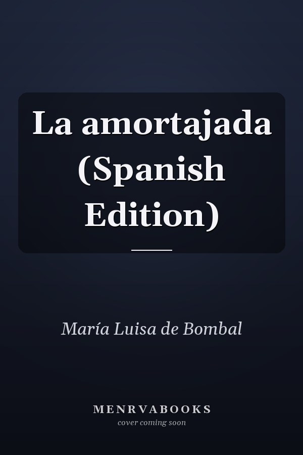 La amortajada (Spanish Edition)