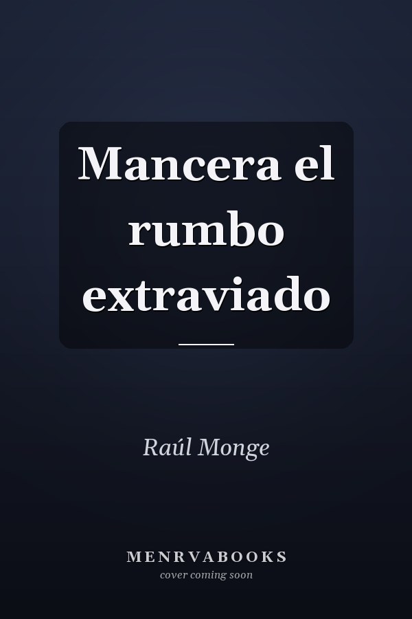 Mancera el rumbo extraviado
