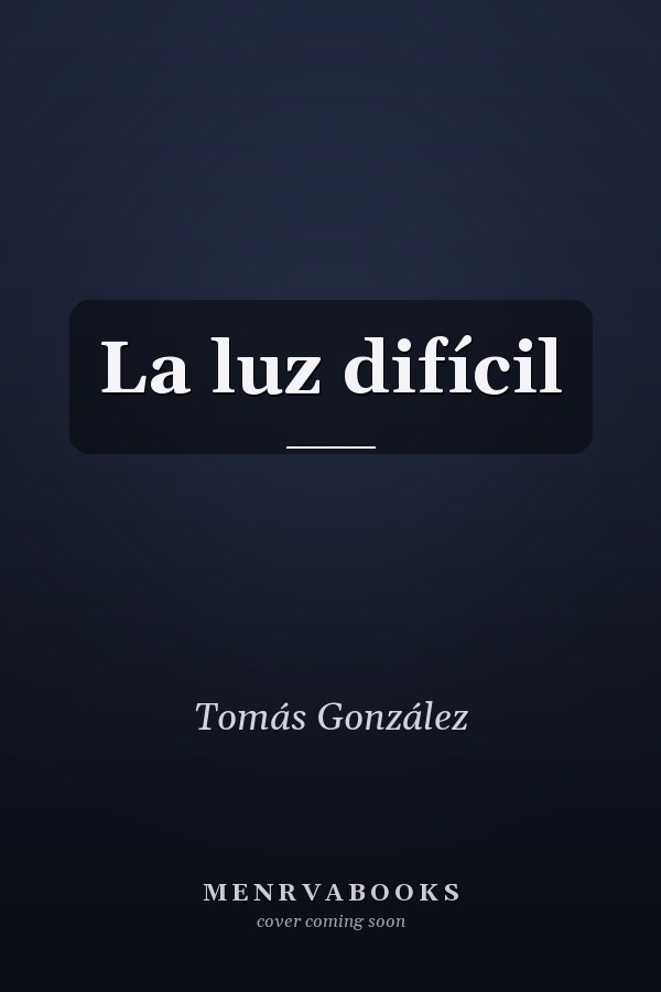 La luz difícil