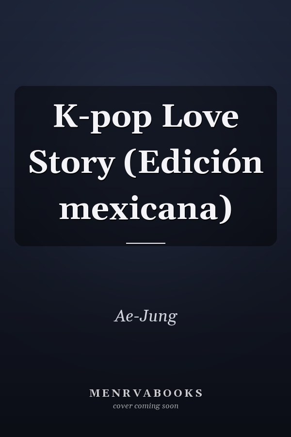 K-pop Love Story (Edición mexicana)