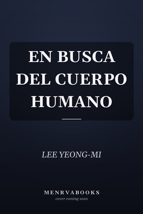 EN BUSCA DEL CUERPO HUMANO