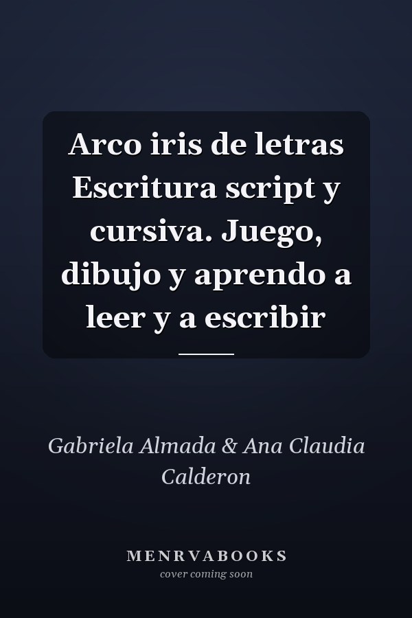 Arco iris de letras Escritura script y cursiva. Juego, dibujo y aprendo a leer y a escribir