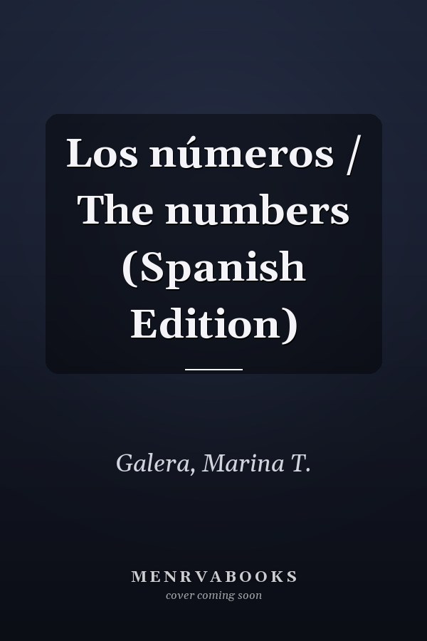 Los números / The numbers (Spanish Edition)