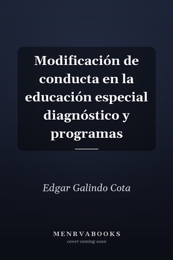 Modificación de conducta en la educación especial diagnóstico y programas