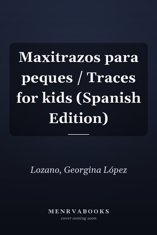 Maxitrazos para peques / Traces for kids (Spanish Edition)