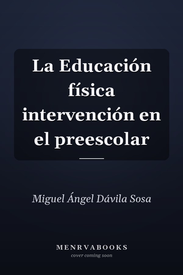 La Educación física intervención en el preescolar