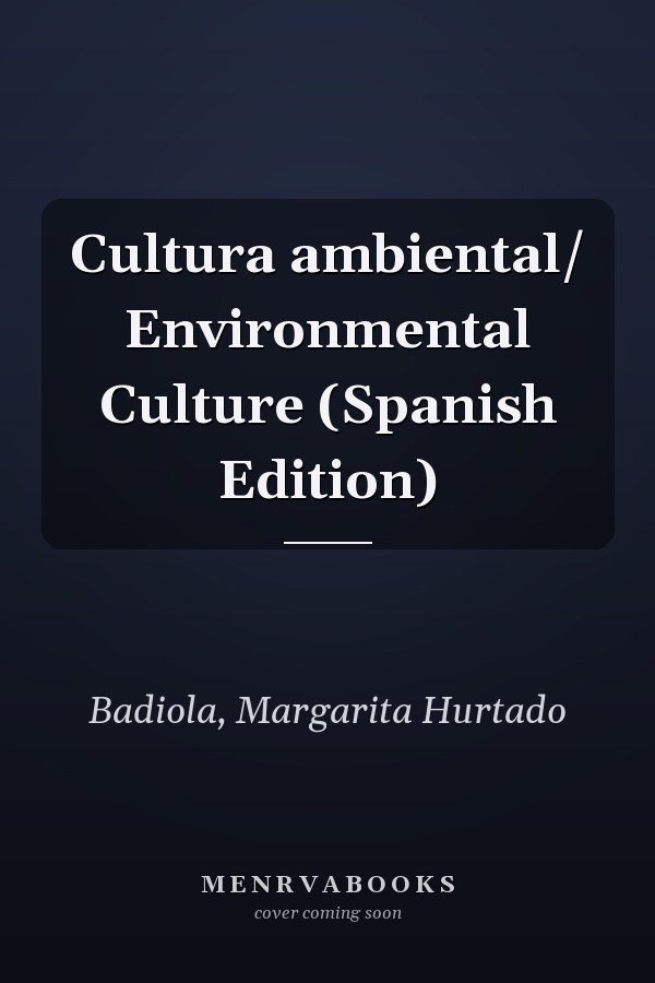 Cultura ambiental/ Environmental Culture (Spanish Edition)