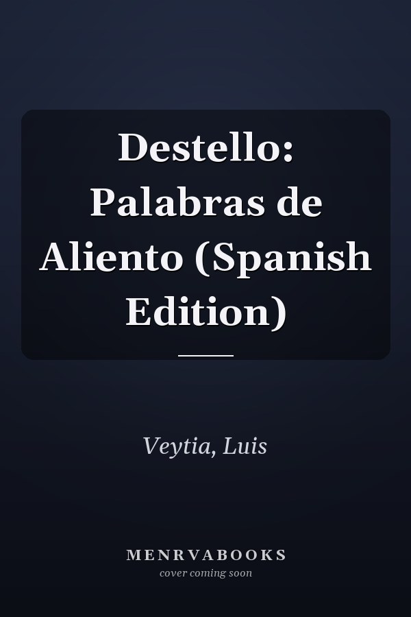 Destello: Palabras de Aliento (Spanish Edition)